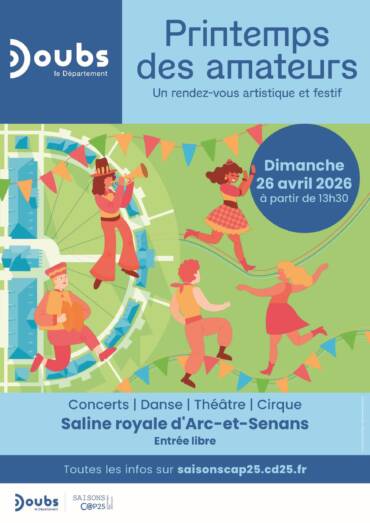 Printemps des amateurs 2026  Arc et Senans